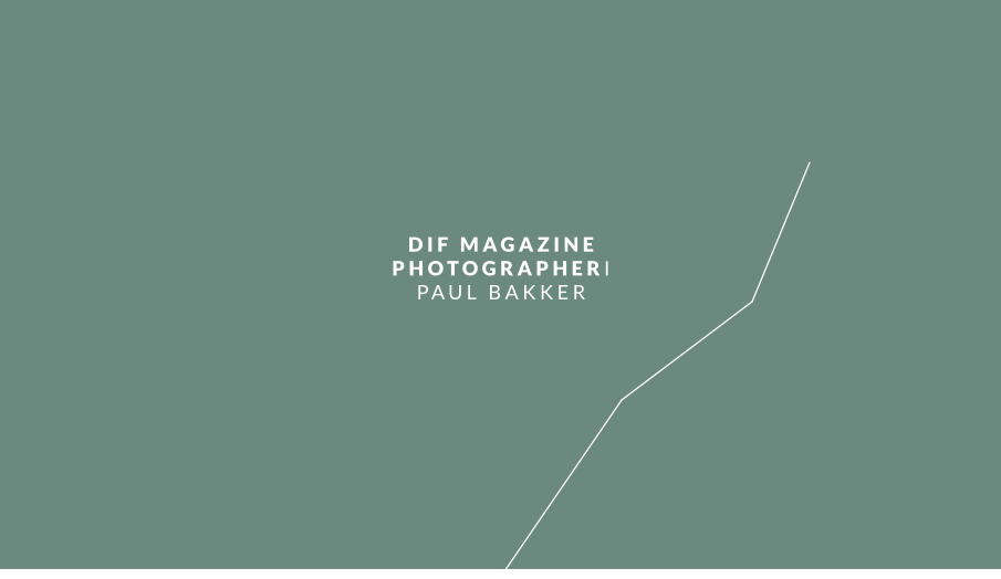 DIF MAGAZINE PHOTOGRAPHERI PAUL BAKKER