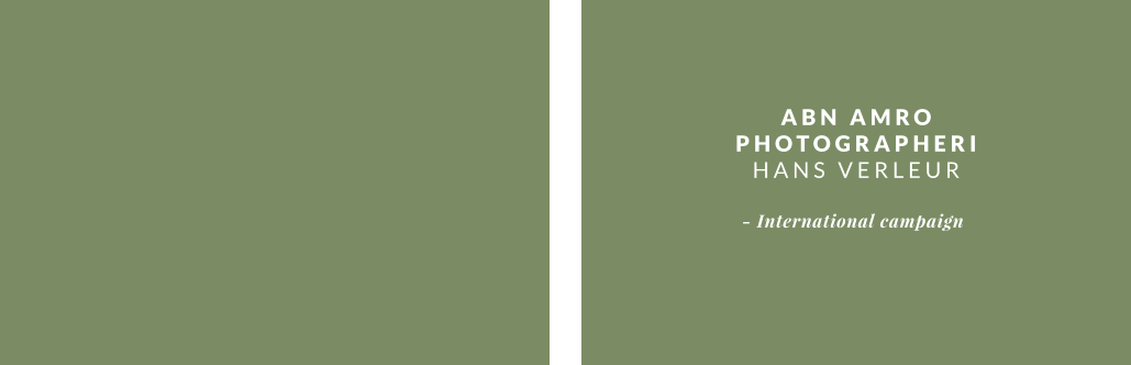 ABN AMRO PHOTOGRAPHERI HANS VERLEUR - International campaign