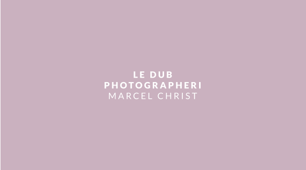 LE DUB PHOTOGRAPHERI MARCEL CHRIST
